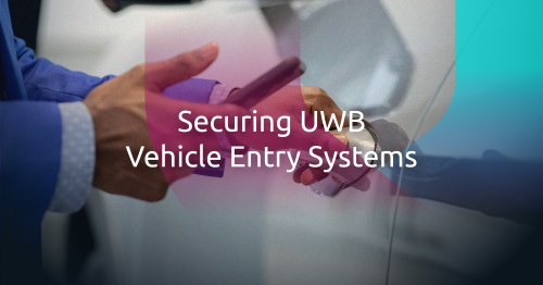 從鑰匙扣到超寬頻(UWB)：解釋並保護車輛中的超寬頻