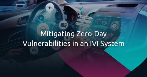 Security Mitigations for the Multiple Zero-Day Vulnerabilities Discovered in an IVI System